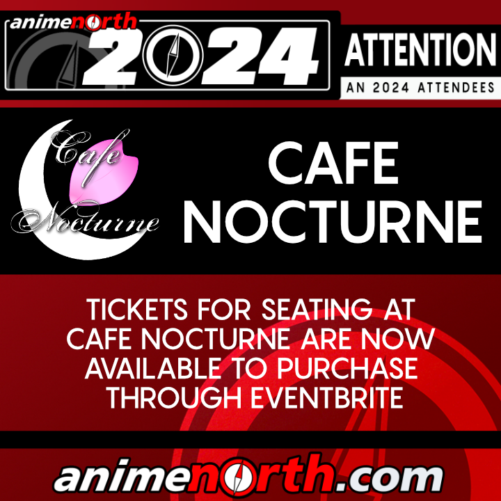 Cafe Nocturne at Anime North 2024